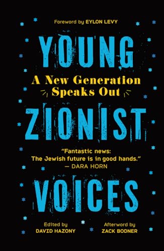 Young Zionist Voices: A New Generation Speaks Out von Wicked Son