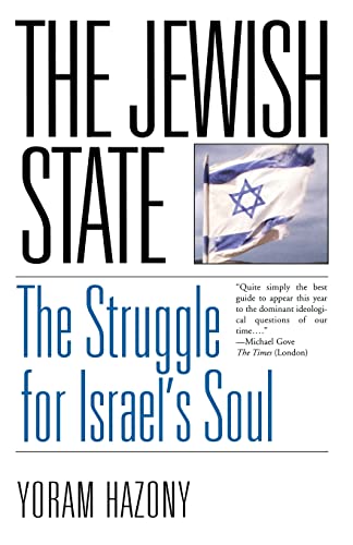 The Jewish State: The Struggle for Israel's Soul The Jewish State: The Struggle for Israel's Soul