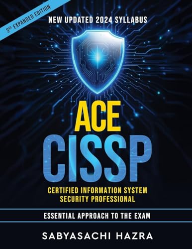 ACE CISSP - Certified Information System Security Professional - Essential Approach to the Exam ACE CISSP - Certified Information System Security Professional - Essential Approach to the Exam von White Falcon Publishing