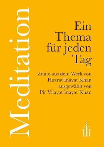 Meditation: Ein Thema für jeden Tag von Heilbronn Verlag