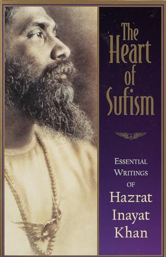 The Heart of Sufism: Essential Writings of Hazrat Inayat Khan von Shambhala