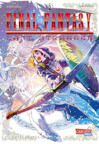 Final Fantasy - Lost Stranger 2: Der ultimative Manga über die Reise in eine andere Welt! (2) von Carlsen Verlag GmbH
