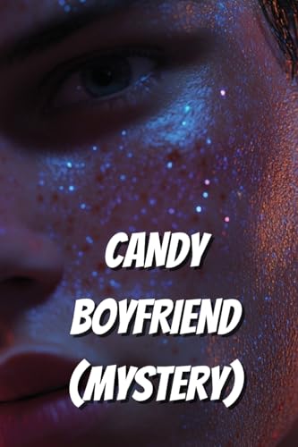 CANDY BOYFRIEND (Mystery) von Shirley Hazzard