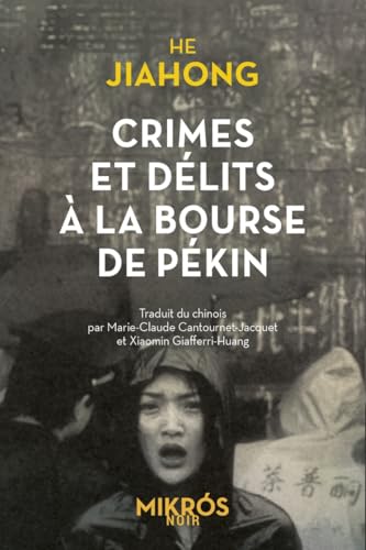 Crimes et délits à la Bourse de Pékin von DE L AUBE