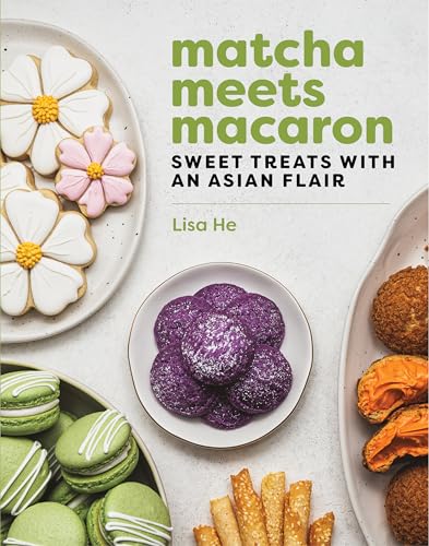 Matcha Meets Macaron: Sweet Treats With an Asian Flair