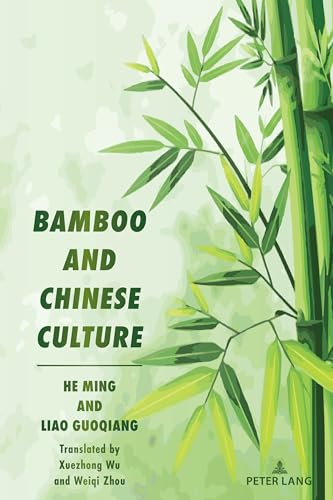 Bamboo and Chinese Culture: DE Bamboo and Chinese Culture: DE von Peter Lang Publishing Inc. New York