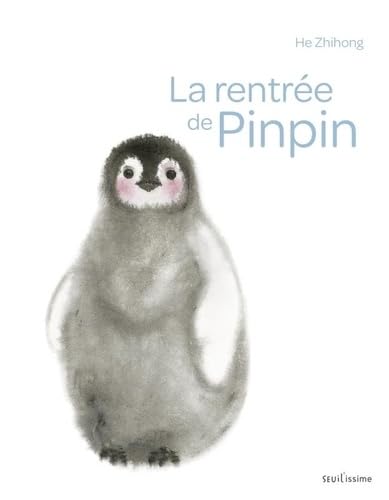 La Rentrée de Pinpin La Rentrée de Pinpin von SEUIL JEUNESSE