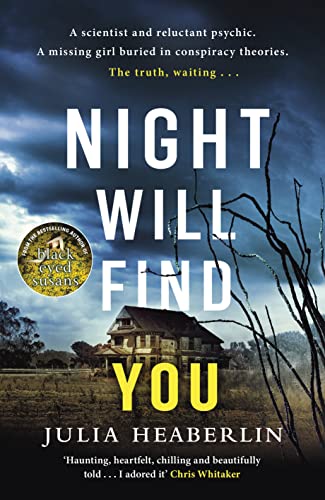 Night Will Find You: The spine-tingling new thriller from the bestselling author of Black-Eyed Susans von Michael Joseph