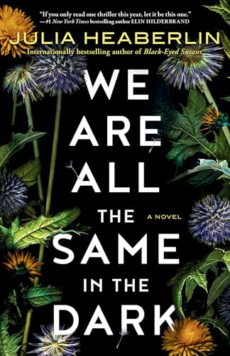 We Are All the Same in the Dark: A Novel von Random House Publishing Group