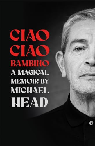 Ciao Ciao Bambino: A Magical Memoir von Nine Eight Books
