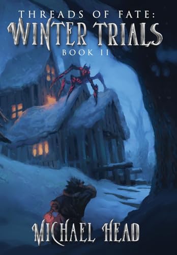 Winter Trials: A Xianxia Cultivation Series Winter Trials: A Xianxia Cultivation Series von The Legion Publishers LTD