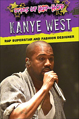 Kanye West: Rap Superstar and Fashion Designer (Stars of Hip-Hop) von Enslow Publishing