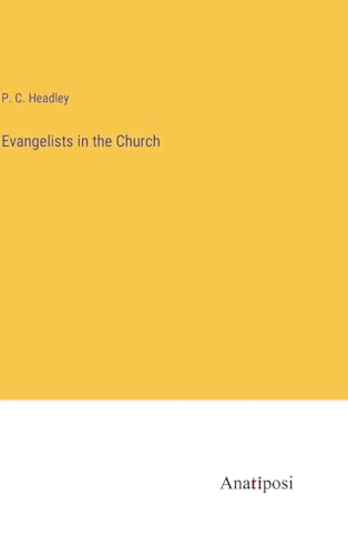 Evangelists in the Church von Anatiposi Verlag