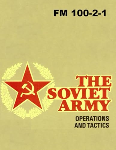FM 100-2-1 The Soviet Army: Operations and Tactics: Large Format FM 100-2-1 The Soviet Army: Operations and Tactics: Large Format von Independently published