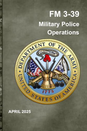 FM 3-39 Military Police Operations: Pocket Size FM 3-39 Military Police Operations: Pocket Size von Independently published