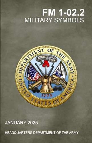 Military Symbols: FM 1-02.2 Pocket Size 5 half x 8 half inches Military Symbols: FM 1-02.2 Pocket Size 5 half x 8 half inches von Independently published