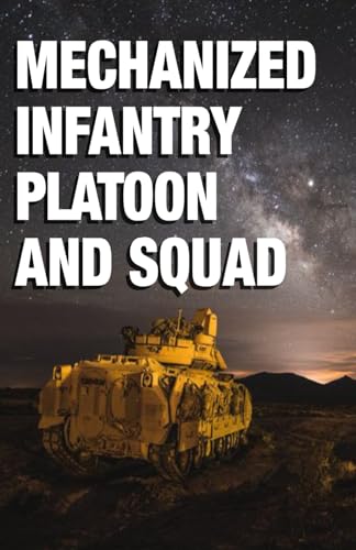 Mechanized Infantry Platoon and Squad: ATP 3-21.71 - October 2024 - Pocket Size: 5 half x 8 half inches von Independently published