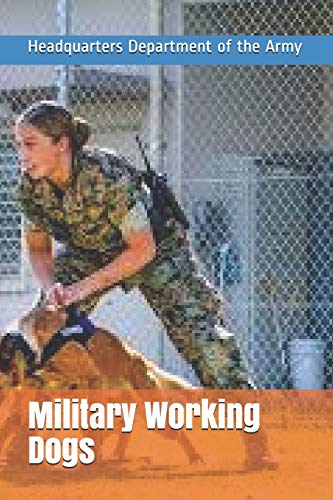 Military Working Dogs von Independently Published