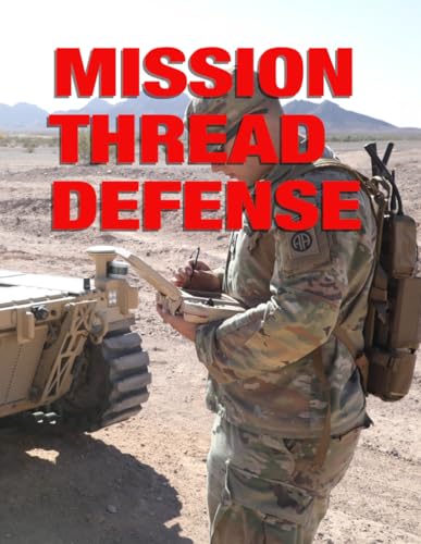 Mission Thread Defense: TC 3-12.2.90 Full Size von Independently published