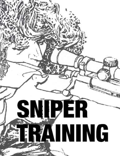 Sniper Training: Full Size FM 25-10 von Independently published