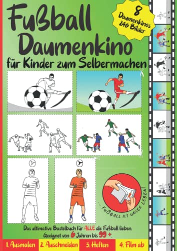Fußball Daumenkino für Kinder zum Selbermachen: Ausmalen, Ausschneiden, Zusammenheften, Film ab! Ein fantasievolles Bastelbuch für Kinder ab 6 Jahren ... warten darauf von dir bearbeitet zu werden.