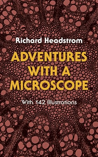 Adventures with a Microscope von Dover Publications