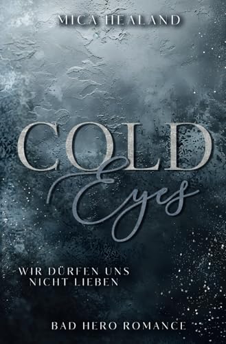 Cold Eyes - Wir dürfen uns nicht lieben: (Neuauflage) (Isle-Reihe) von Independently published