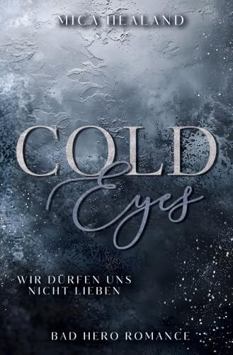 Cold Eyes: Wir dürfen uns nicht lieben (Neuauflage) (Isle-Reihe) von tolino media