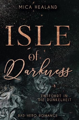 Isle of Darkness: Entführt in die Dunkelheit (Isle-Reihe) von tolino media