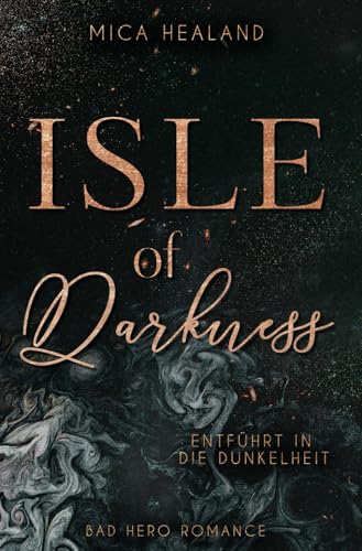 Isle of Darkness: Entführt in die Dunkelheit (Neuauflage) (Isle-Reihe, Band 1) von Independently published