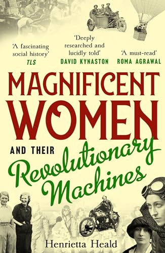 Magnificent Women and their Revolutionary Machines