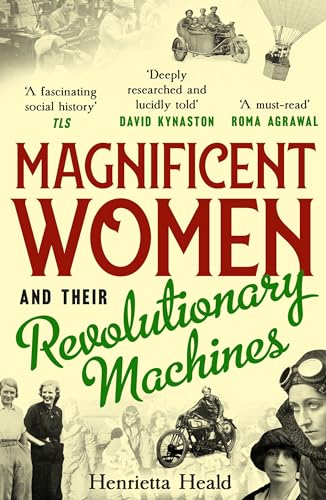 Magnificent Women and their Revolutionary Machines von Unbound