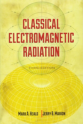 Classical Electromagnetic Radiation (Dover Books on Physics)