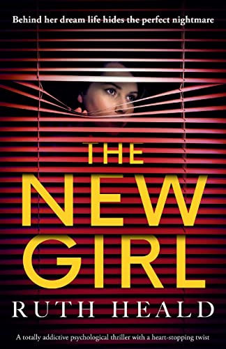 The New Girl: A totally addictive psychological thriller with a heart-stopping twist von Bookouture