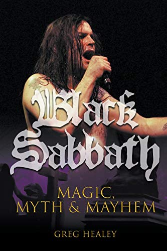 Black Sabbath: Magic, Myth and Mayhem