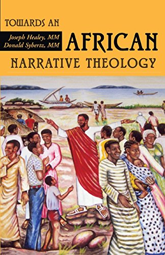 Towards an African Narrative Theology (Faith and Cultures Series) von Orbis Books