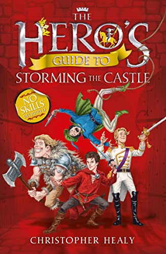 The Hero’s Guide to Storming the Castle von HarperCollinsChildren’sBooks