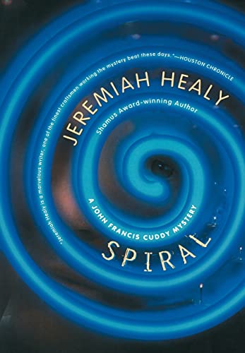 Spiral (John Francis Cuddy Mystery): A John Francis Cuddy Mystery / Jeremiah Healy.