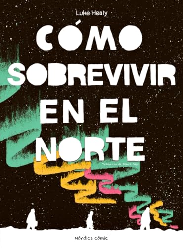 Cómo sobrevivir en el Norte (Nødicacomic) von Nórdica Libros