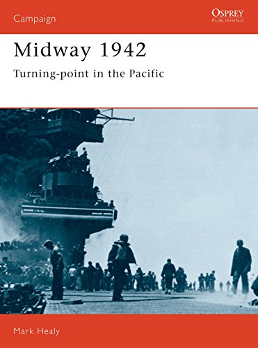 Midway, 1942: Turning-point in the Pacific (Campaign Series, 30, Band 30)