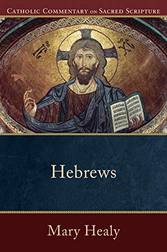 Hebrews (Catholic Commentary on Sacred Scripture) von Baker Academic