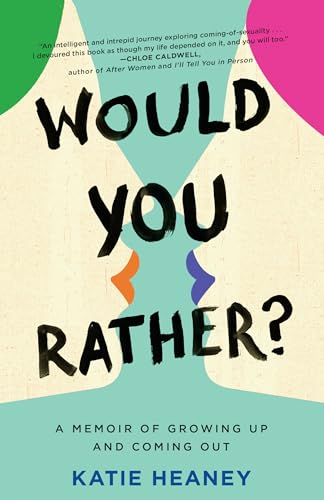 Would You Rather?: A Memoir of Growing Up and Coming Out von Ballantine Books