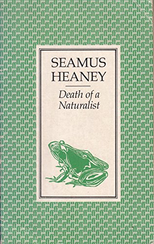 Death of a Naturalist Death of a Naturalist