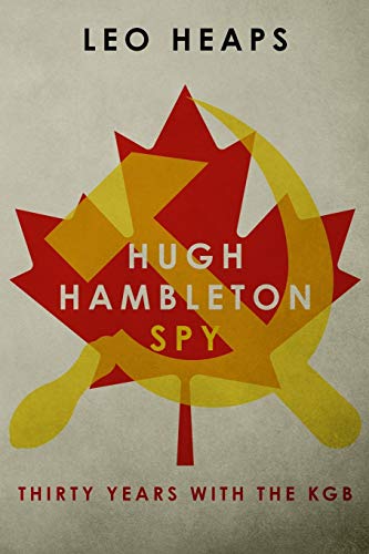 Hugh Hambleton, Spy: Thirty Years with the KGB von Sapere Books