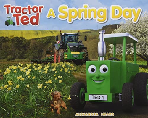 Tractor Ted A Spring Day: Explore the farm in Spring with Tractor Ted (Tractor Ted Seasons, Band 1)