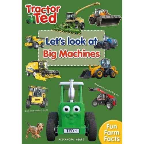 Tractor Ted Let's Look at Big Machines: Tractor Ted Tractor Ted Let's Look at Big Machines: Tractor Ted