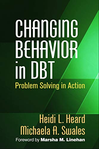 Changing Behavior in DBT: Problem Solving in Action von Guilford Publications