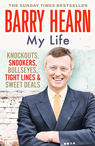 Barry Hearn: My Life: Knockouts, Snookers, Bullseyes, Tight Lines and Sweet Deals von Hodder & Stoughton