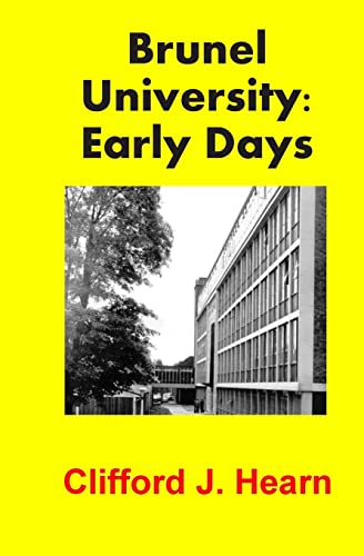 Brunel University: Early Days