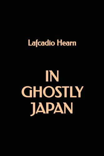 In Ghostly Japan In Ghostly Japan von Independently published